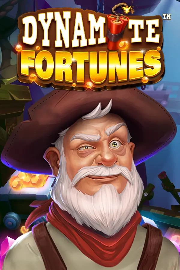 Dynamite Fortunes